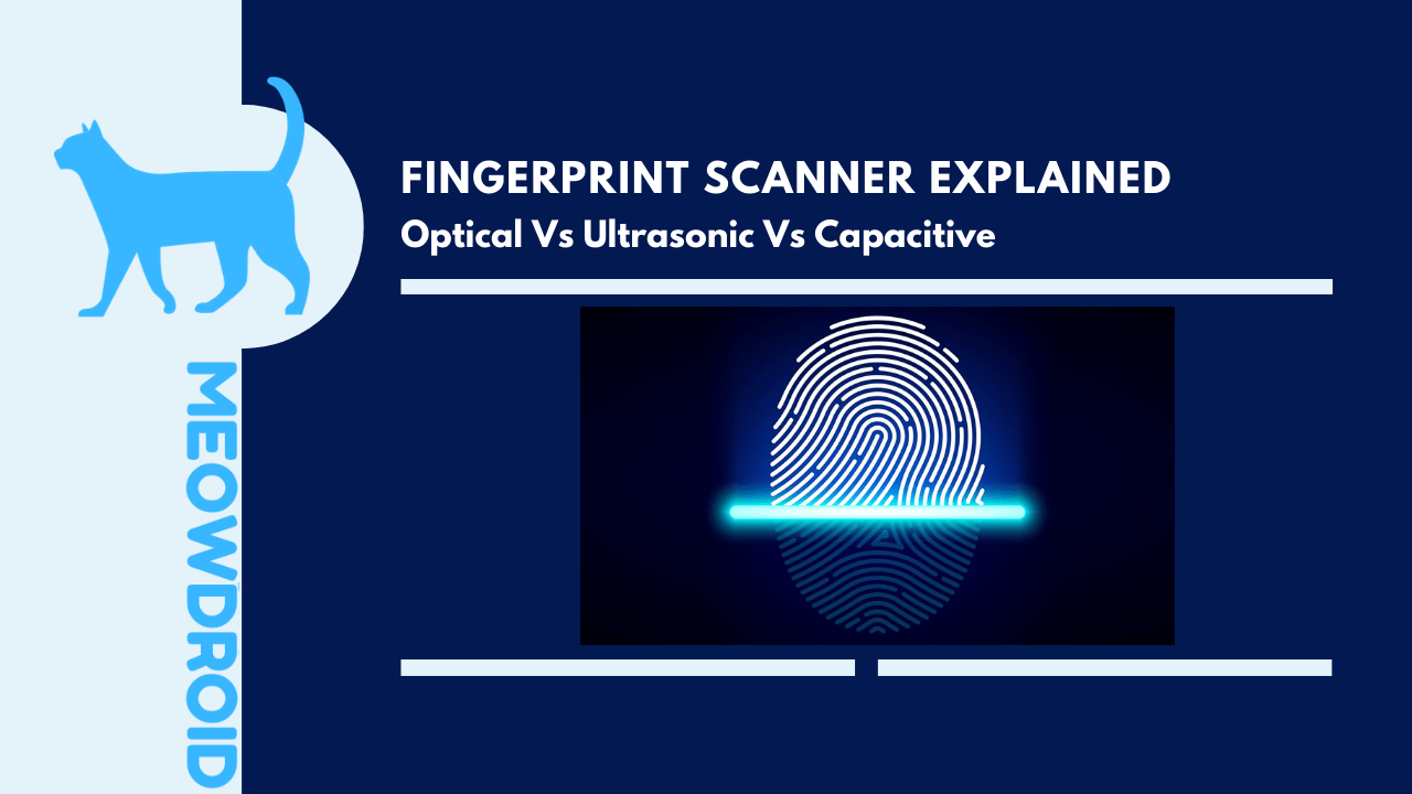Explicación del escáner de huellas dactilares: Óptico Vs Ultrasónico Vs Capacitivo