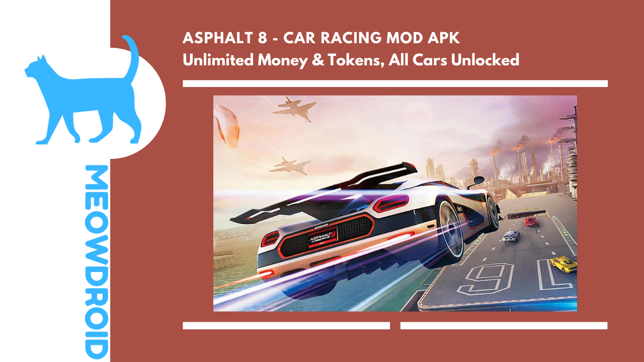 Download Asphalt 8: Car Racing MOD APK v6.5.0g (Unlimited Money/Tokens, Fully Unlocked)