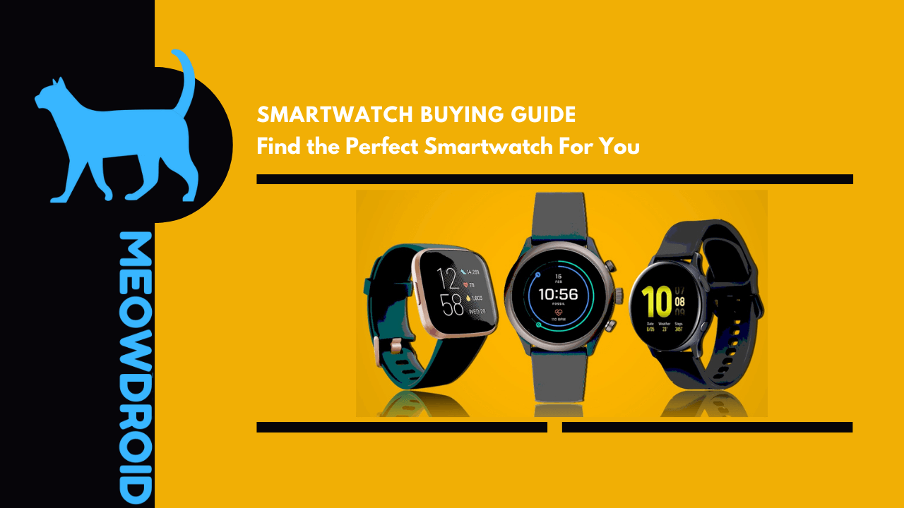 Smartwatch Buying Guide 2022: Find the Perfect Smartwatch For You