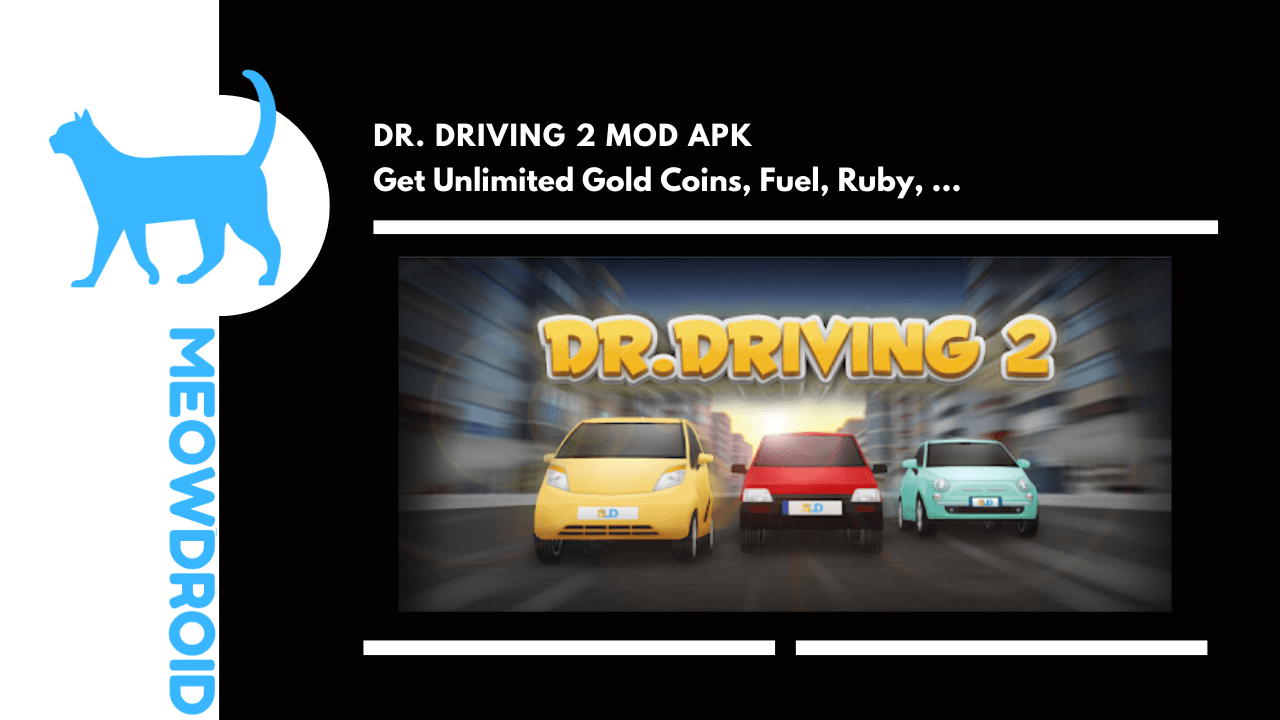 Скачать Dr. Driving 2 MOD APK (All Cars Unlocked, Unlimited Ruby, Gold).