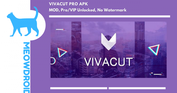 VivaCut Pro APK V3.1.6 (MOD, Pro Unlocked, No Watermark)