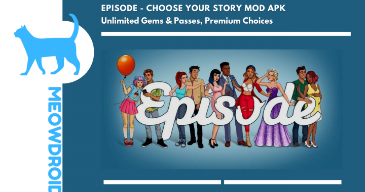 Episode – Choose Your Story MOD APK V23.90 (Free Premium Choices)