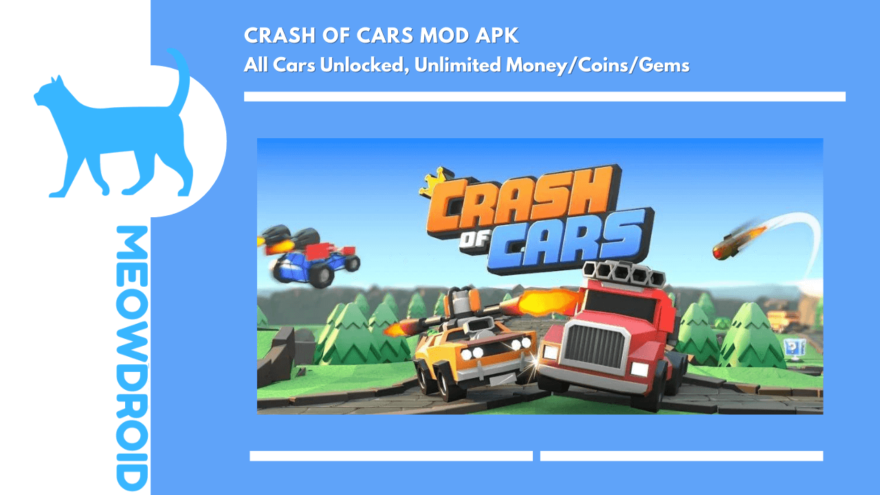 Crash of Cars MOD Menu APK Ver. 1.7.12, Unlimited Coins, Unlimited gems